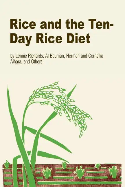 Rice and the Ten-Day Rice Diet - Paperback