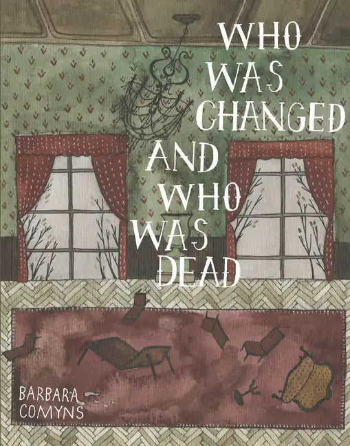 Who Was Changed and Who Was Dead - Paperback