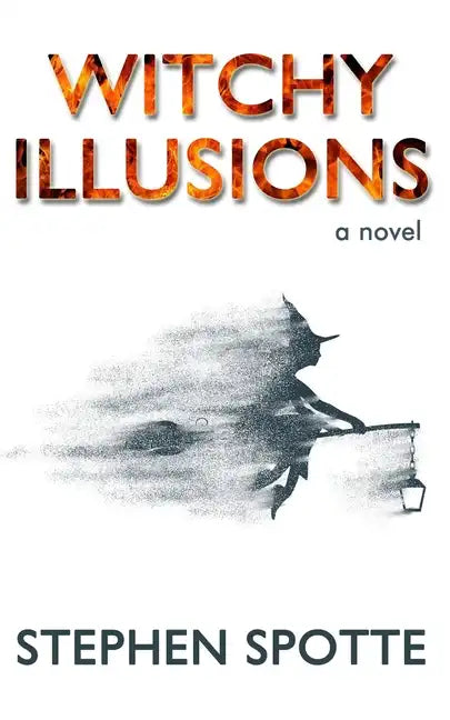 Witchy Illusions - Paperback