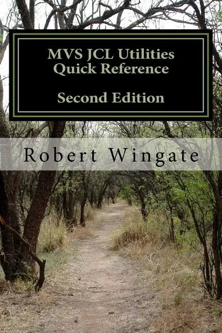 MVS JCL Utilities Quick Reference, Second Edition - Paperback