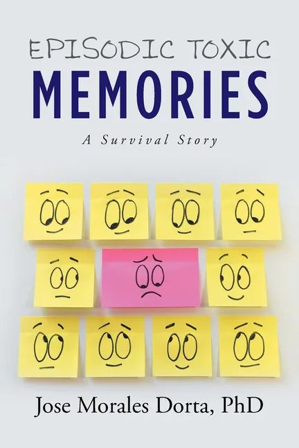 Episodic Toxic Memories: A Survival Story - Paperback