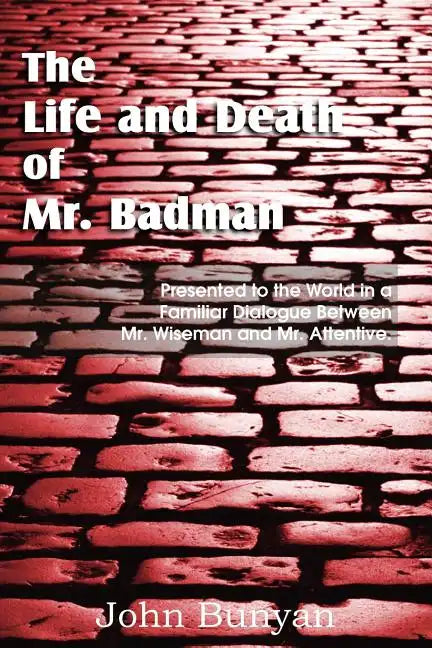 The Life and Death of Mr. Badman - Paperback