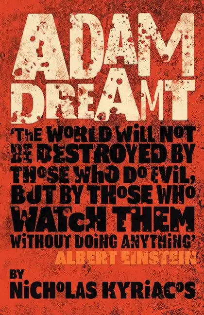 Adam Dreamt: Climate change, misuse of power, political corruption - Paperback