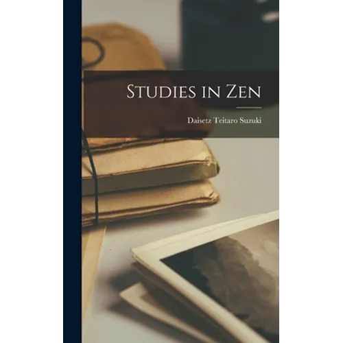 Studies in Zen - Hardcover