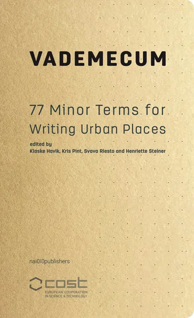 Vademecum: 77 Minor Terms for Writing Urban Places - Paperback