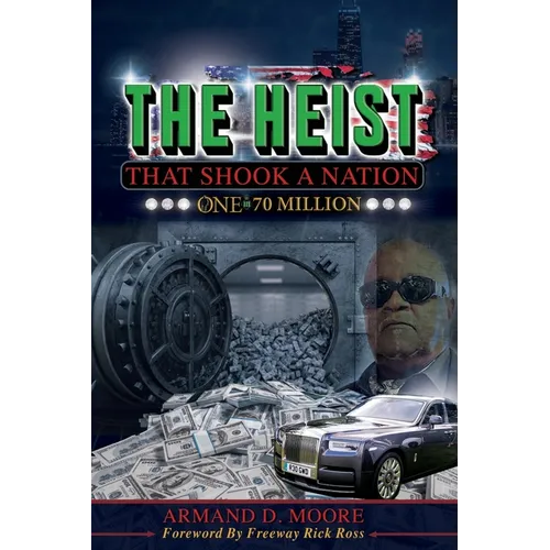 The Heist That Shook A Nation: One In 70 Million - Paperback