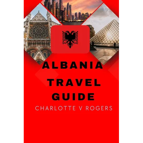 Albania Travel Guide: Great trip planner for beginners - Paperback