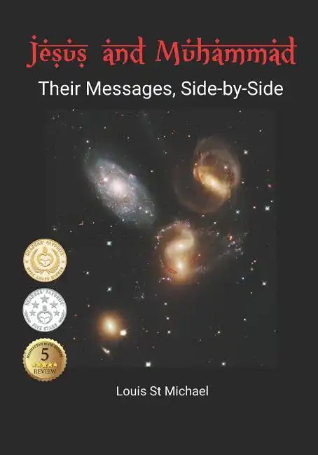 Jesus and Muhammad: Their Messages, Side-by-Side - Paperback