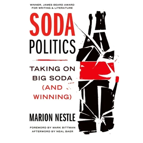 Soda Politics: Taking on Big Soda (and Winning) - Paperback