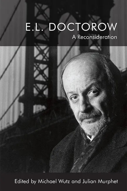 E.L. Doctorow: A Reconsideration - Paperback