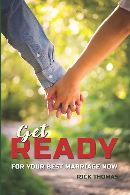 Get Ready: For You Best Marriage Now - Paperback
