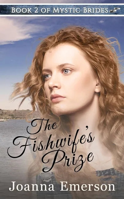 The Fishwife's Prize: The Monroe Sisters: Chloe - Paperback