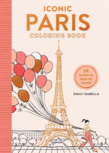 Iconic Paris Coloring Book: 24 Sights to Send and Frame - Paperback