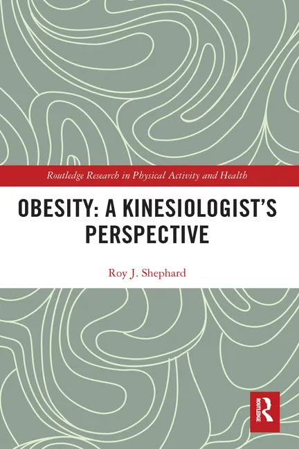 Obesity: A Kinesiology Perspective - Paperback