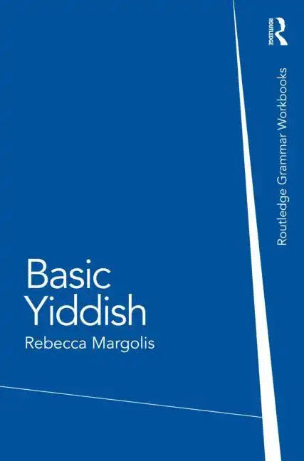 Basic Yiddish: A Grammar and Workbook - Paperback