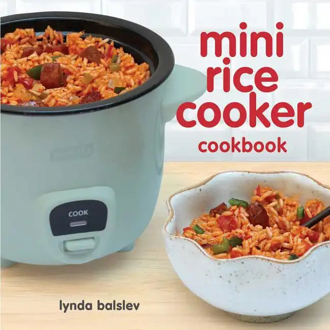 Mini Rice Cooker Cookbook - Paperback