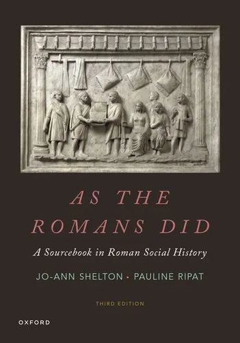 As the Romans Did: A Sourcebook in Roman Social History - Paperback