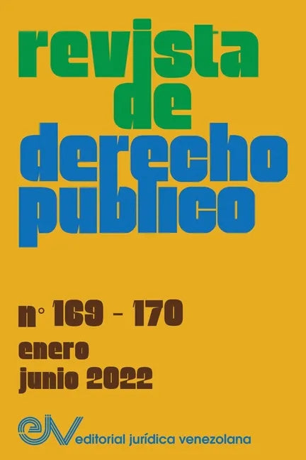 REVISTA DE DERECHO PÚBLICO (VENEZUELA), No. 169-170, enero-junio 2022 - Paperback