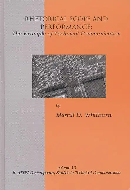 Rhetorical Scope and Performance: The Example of Technical Communication - Hardcover