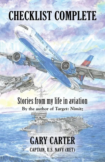 Checklist Complete: Stories from my life in aviation - Paperback