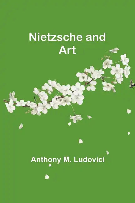 Nietzsche and Art - Paperback