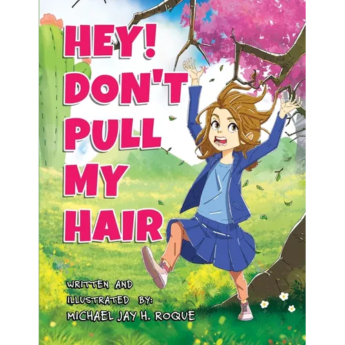 Hey! Don't Pull My Hair - Paperback