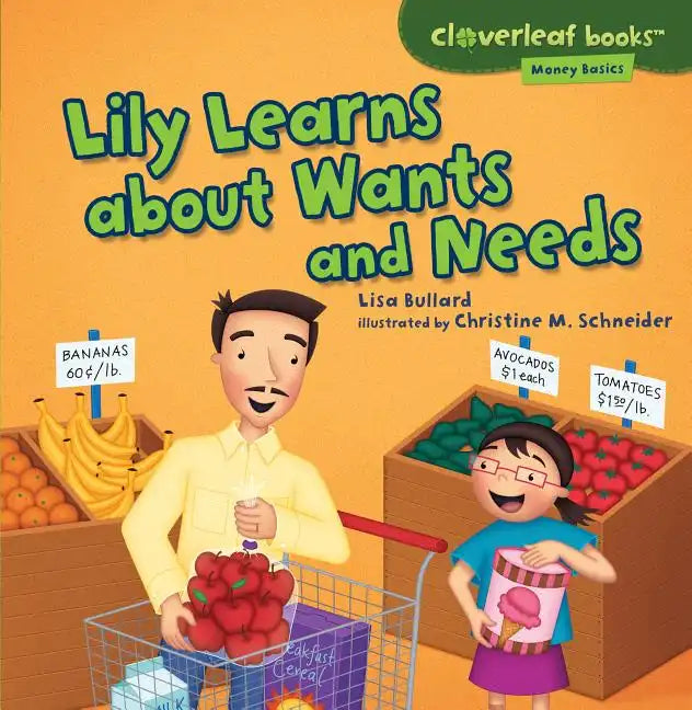 Lily Learns about Wants and Needs - Paperback