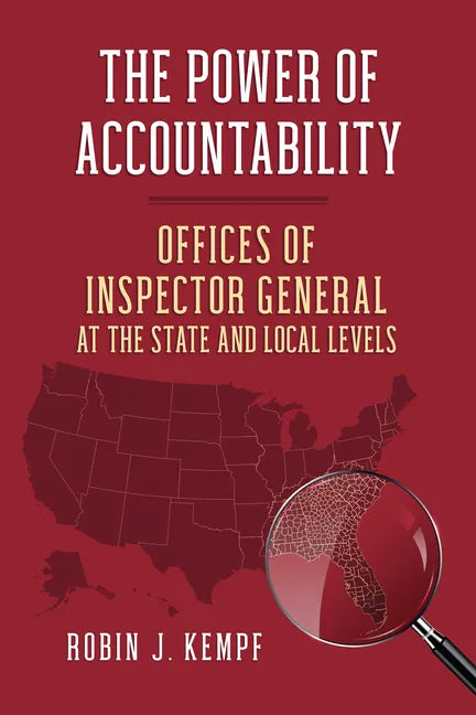 The Power of Accountability: Offices of Inspector General at the State and Local Levels - Hardcover