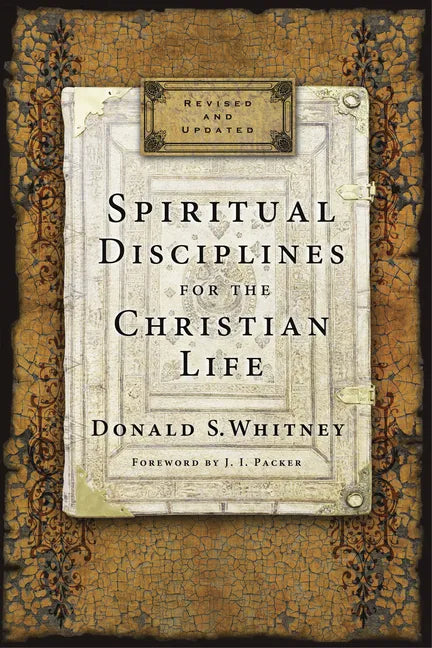Spiritual Disciplines for the Christian Life - Paperback