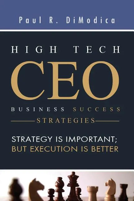 High Tech CEO Business Success Strategies - Paperback