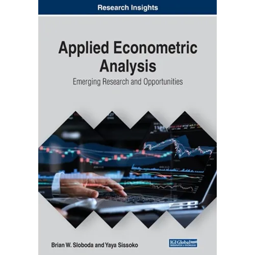 Applied Econometric Analysis: Emerging Research and Opportunities - Paperback