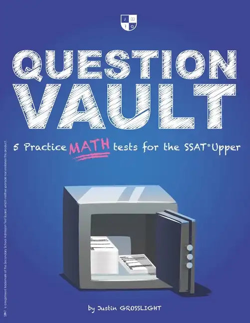 Question Vault: 5 Practice Math Tests for the SSAT Upper - Paperback