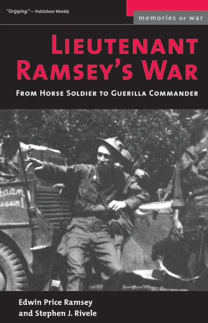 Lieutenant Ramsey's War: From Horse Soldier to Guerilla Commander - Paperback