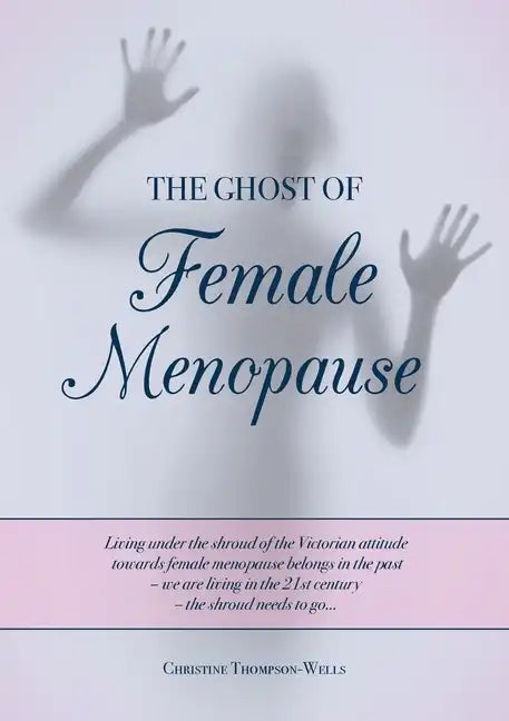 The Ghost of Female Menopause - Paperback