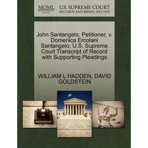 John Santangelo, Petitioner, V. Domenica Ercolani Santangelo. U.S. Supreme Court Transcript of Record with Supporting Pleadings - Paperback