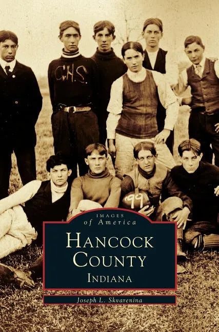 Hancock County, Indiana - Hardcover