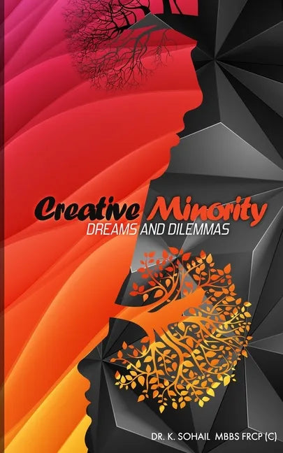 Creative Minority Dreams and Dilemmas - Paperback