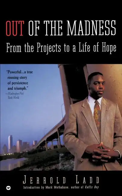 Out of the Madness: From the Projects to a Life of Hope - Paperback