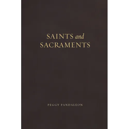 Saints and Sacraments - Hardcover