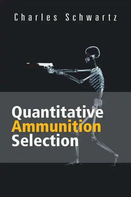 Quantitative Ammunition Selection - Paperback
