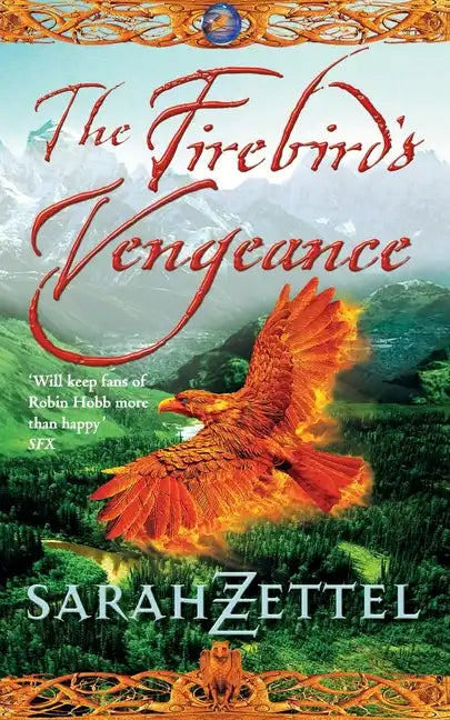The Firebird's Vengeance: Book Three of the Isavalta Trilogy - Paperback