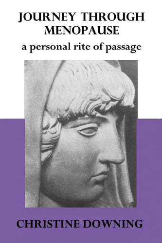 Journey Through Menopause: A Personal Rite of Passage - Paperback