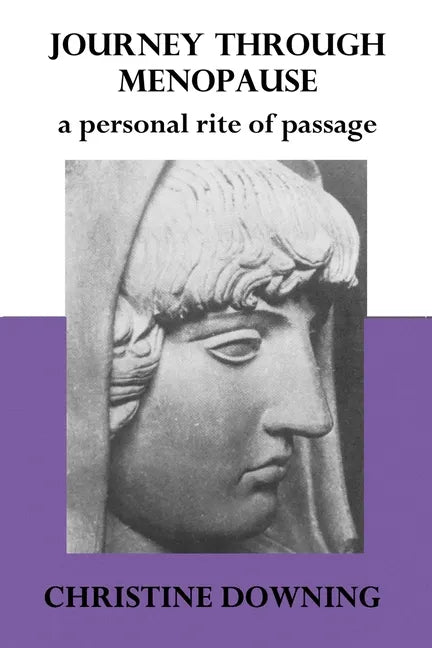 Journey Through Menopause: A Personal Rite of Passage - Paperback