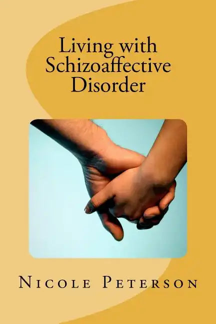 Living with Schizoaffective Disorder - Paperback