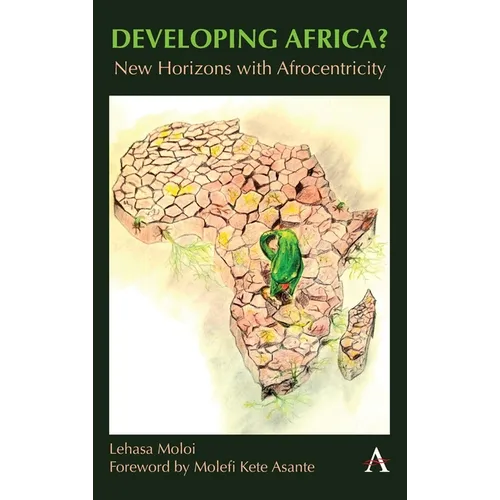 Developing Africa?: New Horizons with Afrocentricity - Hardcover