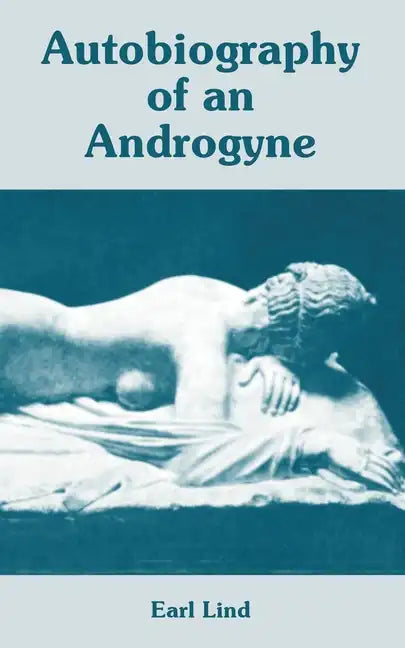Autobiography of an Androgyne - Paperback