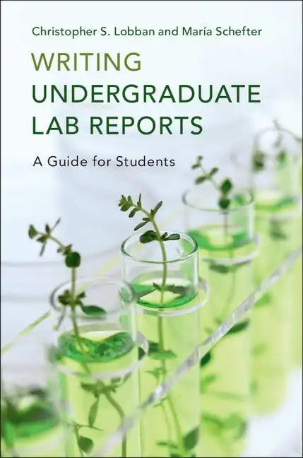Writing Undergraduate Lab Reports: A Guide for Students - Paperback