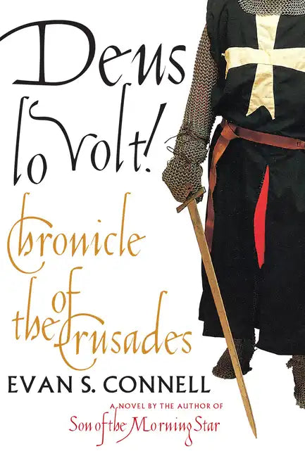 Deus Lo Volt!: A Chronicle of the Crusades - Paperback
