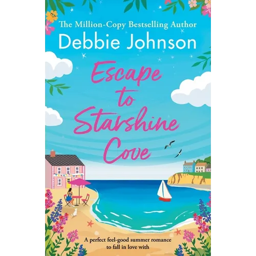 Escape to Starshine Cove: An utterly feel good holiday romance to escape with - Paperback