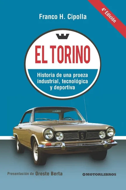 El Torino: Historia de una proeza industrial, tecnológica y deportiva - Paperback